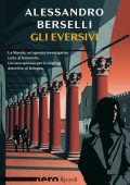 Alessandro Berselli - Gli eversivi (2023)