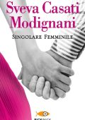 Sveva Casati Modignani - Singolare femminile (2010)