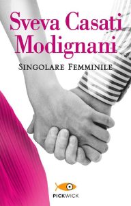 Sveva Casati Modignani – Singolare femminile (2010)