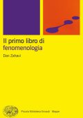 Dan Zahavi - Il primo libro di fenomenologia (2023)
