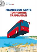 Francesco Abate - Torpedone trapiantati (2018)