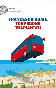 Francesco Abate – Torpedone trapiantati (2018)