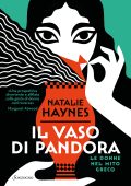 Natalie Haynes - Il vaso di Pandora (2023)
