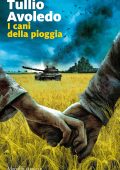 Tullio Avoledo - I cani della pioggia (2023)
