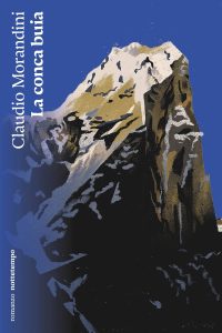 Claudio Morandini – La conca buia (2023)