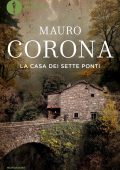 Mauro Corona - La casa dei sette ponti (2023)