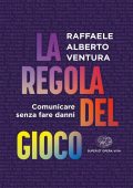 Raffaele Alberto Ventura - La regola del gioco (2023)