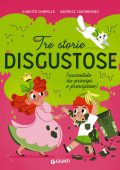 Giuditta Campello, Beatrice Costamagna - Tre storie disgustose (raccontate da principi e principesse) (2023)