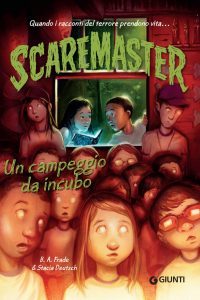 B. A. Frade, Stacia Deutsch – Scaremaster. Un campeggio da incubo (2023)