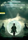 Éric Fouassier - L'ufficio degli affari occulti Vol. 2. Il fantasma del Vicario (2023)