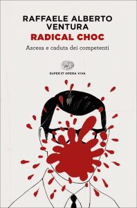 Raffaele Alberto Ventura – Radical choc (2020)