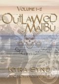 Kyra Synd - Outlawed Malibù. Vol. 1-2 (2022)