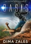 Dima Zales - Gli ultimi uomini Vol. 1. Oasis (2023)