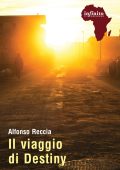 Alfonso Reccia - Il viaggio di Destiny (2023)