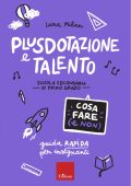Lara Milan - Plusdotazione e talento. Cosa fare (e non) (2023)