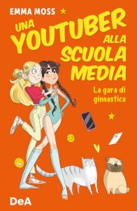 Emma Moss – Una Youtuber alla scuola media. La gara di ginnastica (2023)