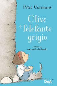 Peter Carnavas – Olive e l’elefante grigio (2023)