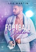 Lex Martin - Football e diademi (2023)