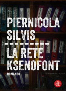 Piernicola Silvis – La rete Ksenofont (2019)