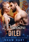Shaw Hart - L’Ossessione Vol. 1. L’Ossessione di lei (2023)