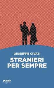 Giuseppe Civati – Stranieri per sempre (2023)