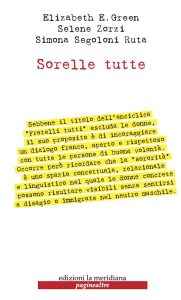 Elizabeth Green, Simona Segoloni Ruta, Selene Zorzi – Sorelle tutte (2023)