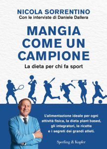 Nicola Sorrentino, Daniele Dallera – Mangia come un campione (2023)
