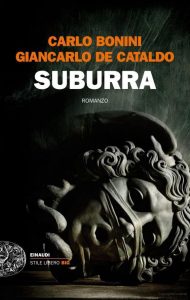 Carlo Bonini, Giancarlo De Cataldo – Suburra (2013)