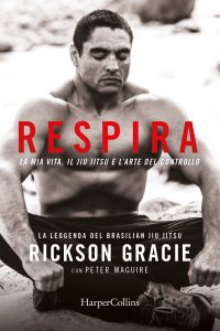 Rickson Gracie, Peter Maguire – Respira (2023)