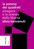 Silvia Benvenuti - La somma dei quadrati. Pitagora e la scienza della libertà (2023)