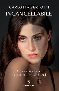 Carlotta Bertotti – Incancellabile (2023)