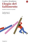 Costică Brădățan - Elogio del fallimento (2023)