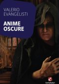 Valerio Evangelisti - Anime oscure (2019)