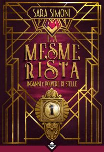 Sara Simoni – La mesmerista. Inganni e polvere di stelle (2023)