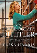 Tessa Harris - La dattilografa di Hitler (2023)