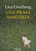 Lisa Ginzburg - Una piuma nascosta (2023)