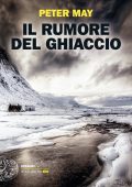 Peter May - Il rumore del ghiaccio (2023)