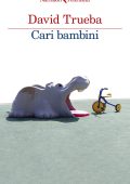 David Trueba - Cari bambini (2023)
