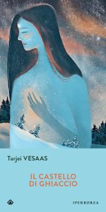 Tarjei Vesaas – Il castello di ghiaccio (2022)