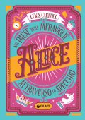 Lewis Carroll - Alice nel paese delle meraviglie - Alice attraverso lo specchio (2023)