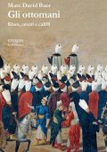 Marc David Baer - Gli ottomani (2023)