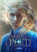 Chiara Zanini - Il pugnale dei Poeti Vol. 1. Il volo del gheppio (2023)