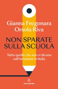 Gianna Fregonara, Orsola Riva – Non sparate sulla scuola (2023)