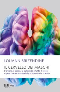 Louann Brizendine – Il cervello dei maschi (2023)
