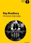 Ray Bradbury - Omicidi d'annata (2018)