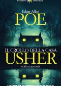 Edgar Allan Poe - Il crollo della casa Usher e altri racconti (2023)
