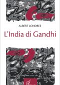 Albert Londres - L'India di Gandhi (2023)