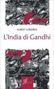 Albert Londres – L’India di Gandhi (2023)