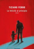 Tiziano Ferro - La felicità al principio (2023)