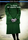 Edith Bruck  - La donna dal cappotto verde (2012)